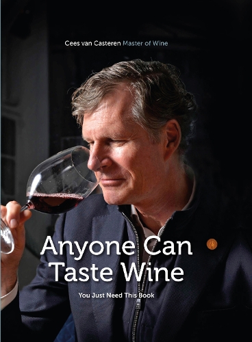 [object Object] «Anyone Can Taste Wine: (You Just Need This Book)», автор Сейс ван Кастерен - фото №1