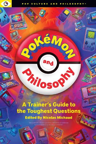Паперова книга «Pokemon and Philosophy: A Trainer's Guide To The Toughest Questions», автор Мішо Ніколя - фото №1