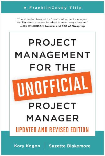Бумажная книга «Project Management for the Unofficial Project Manager (Updated and Revised Edition)», автор Кори Когон - фото №1