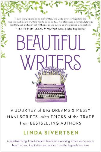 Paper book «Beautiful Writers: A Journey of Big Dreams and Messy Manuscripts--with Tricks of the Trade from Bestselling Authors», author Linda Sivertsen - фото №1