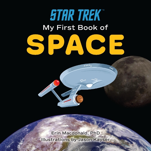 Бумажная книга «Star Trek: My First Book of Space», автор Эрин Макдональд - фото №1