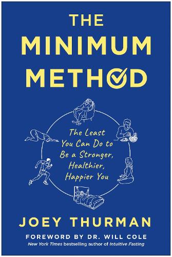 Паперова книга «The Minimum Method: The Least You Can Do to Be a Stronger, Healthier, Happier You», автор Джої Турман - фото №1
