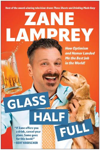 Паперова книга «Glass Half Full: How Optimism and Humor Landed Me the Best Job in the World», автор Зейн Лампрі - фото №1