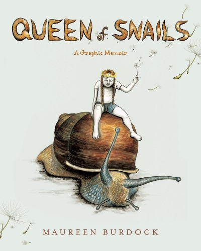 Бумажная книга «Queen of Snails: A Graphic Memoir», автор Морин Бердок - фото №1