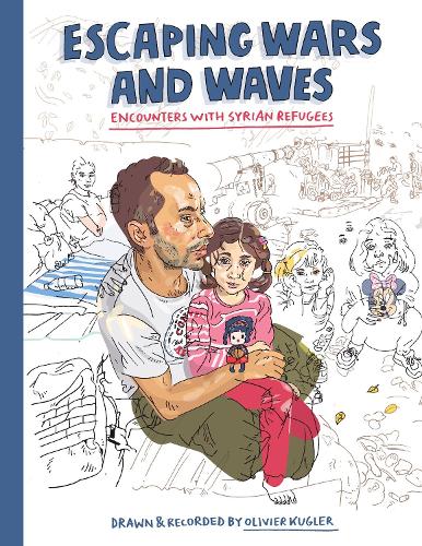 Бумажная книга «Escaping Wars and Waves: Encounters with Syrian Refugees», автор Оливье Куглер - фото №1