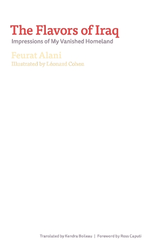 Бумажная книга «The Flavors of Iraq: Impressions of My Vanished Homeland», автор Ферат Алани - фото №1