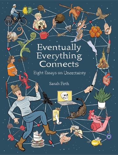 Бумажная книга «Eventually Everything Connects: Eight Essays on Uncertainty», автор Сара Ферт - фото №1