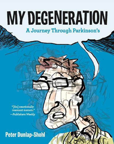 Бумажная книга «My Degeneration: A Journey Through Parkinson’s», автор Питер Данлап-Шоул - фото №1