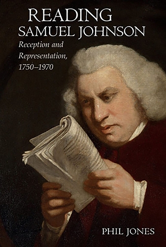 Бумажная книга «Reading Samuel Johnson: Reception and Representation, 1750–1970», автор Фил Джонс - фото №1