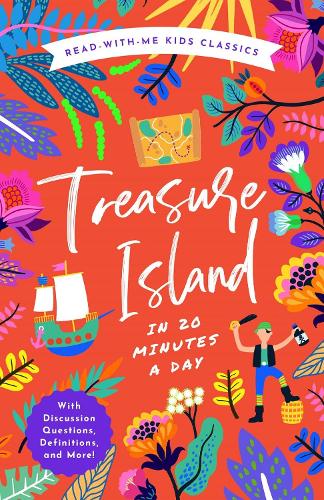 Бумажная книга «Treasure Island in 20 Minutes a Day: A Read-With-Me Book with Discussion Questions, Definitions, and More», автор Роберт Льюис Стивенсон - фото №1