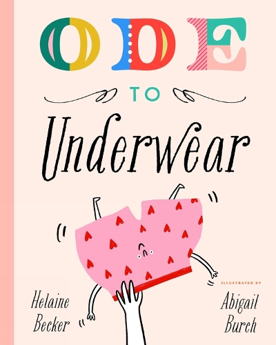 Бумажная книга «Ode to Underwear», автор Хелейн Беккер - фото №1