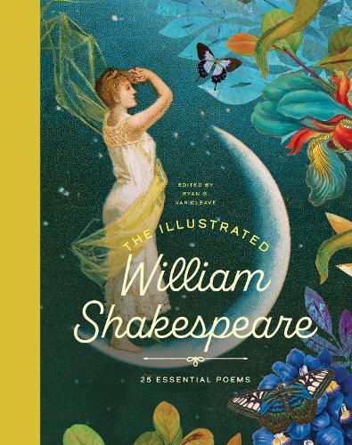 Паперова книга «The Illustrated William Shakespeare: 25 Essential Poems», автор Вільям Шекспір - фото №1