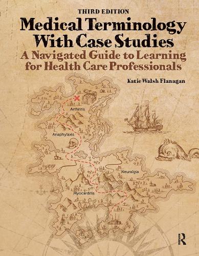 Паперова книга «Medical Terminology with Case Studies: A Navigated Guide to Learning for Health Care Professionals», автор Кеті Волш Фленаган - фото №1