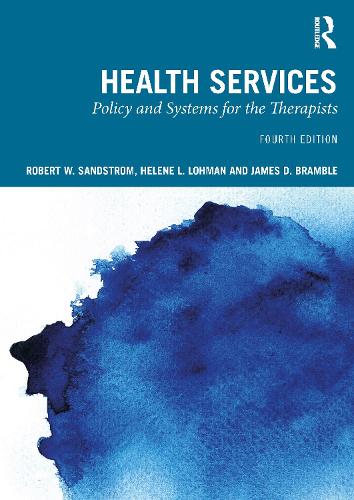 Паперова книга «Health Services: Policy and Systems for the Therapists», авторів Хелен Л. Ломан, Джеймс Д. Брамбл - фото №1