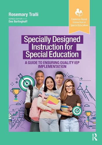 Паперова книга «Specially Designed Instruction for Special Education: A Guide to Ensuring Quality IEP Implementation», автор Розмарі Траллі - фото №1