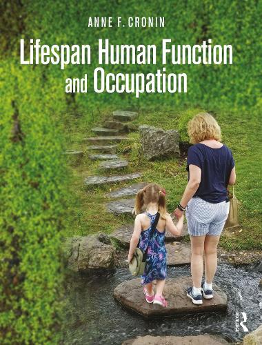 Бумажная книга «Lifespan Human Function and Occupation», автор Энн Ф. Кронин - фото №1