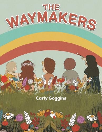 Бумажная книга «The Waymakers», автор Карли Гоггинс - фото №1