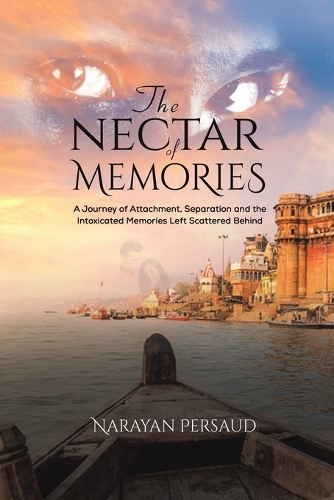 Бумажная книга «The Nectar of Memories», автор Нараян Персо - фото №1