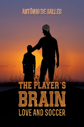 Бумажная книга «The Player's Brain: Love and Soccer», автор Антонио де Саллес - фото №1