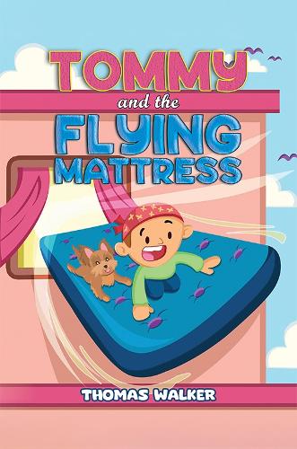 Бумажная книга «Tommy and the Flying Mattress», автор Томас Уокер - фото №1
