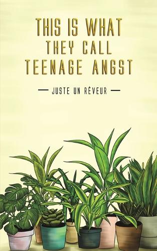 Бумажная книга «This Is What They Call Teenage Angst», автор Juste Un Reveur - фото №1