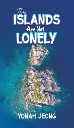 Бумажная книга «The Islands Are Not Lonely», автор Йона Чон - фото №1