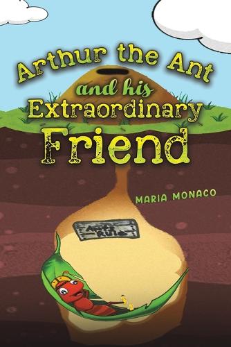 Бумажная книга «Arthur the Ant and his Extraordinary Friend», автор Мария Монако - фото №1