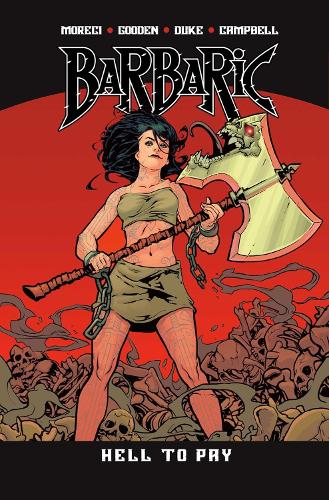 Бумажная книга «Barbaric Vol. 3 : Hell to Pay», автор Майкл Моречи - фото №1