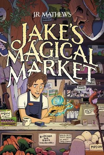 Paper book «Jake's Magical Market, Book 1», author J.R. Mathews - фото №1