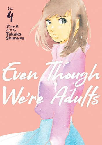 Бумажная книга «Even Though We're Adults Vol. 4», автор Такако Симура - фото №1