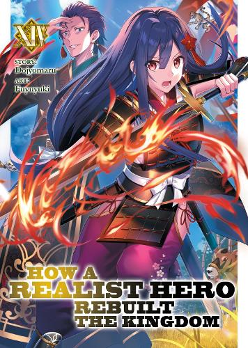 Бумажная книга «How a Realist Hero Rebuilt the Kingdom (Light Novel) Vol. 14», автор Додзиомару - фото №1