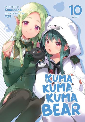 Паперова книга «Kuma Kuma Kuma Bear (Light Novel) Vol. 10», автор Куманано - фото №1