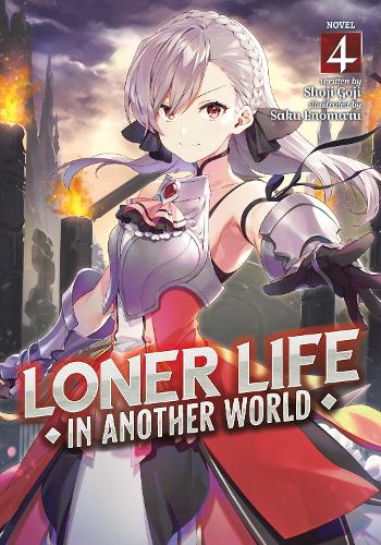 Паперова книга «Loner Life in Another World (Light Novel) Vol. 4», автор Шодзі Ґодзі - фото №1