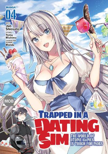 Бумажная книга «Trapped in a Dating Sim: The World of Otome Games is Tough for Mobs (Manga) Vol. 4», автор Йому Мисима - фото №1