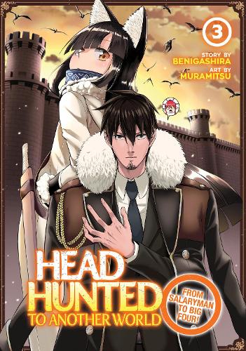 Бумажная книга «Headhunted to Another World: From Salaryman to Big Four! Vol. 3», автор Бенигасира - фото №1
