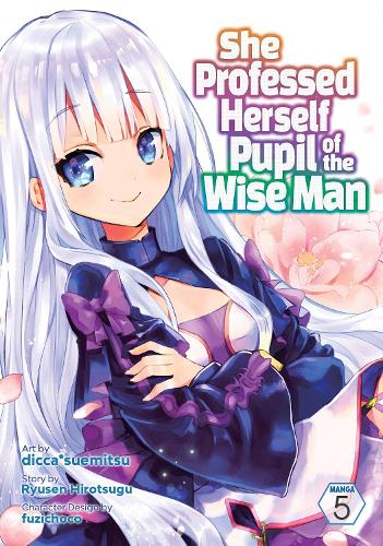 Бумажная книга «She Professed Herself Pupil of the Wise Man (Manga) Vol. 5», автор Рюсен Хироцугу - фото №1