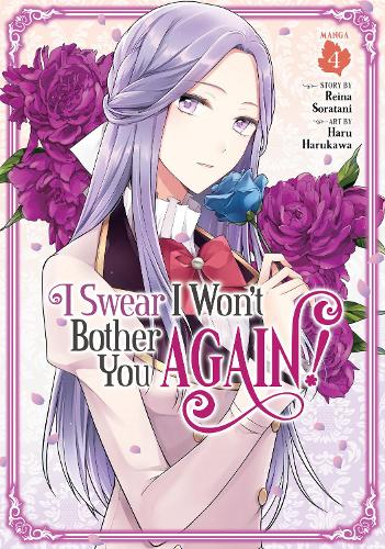 Бумажная книга «I Swear I Won't Bother You Again! (Manga) Vol. 4», автор Рейна Соратани - фото №1