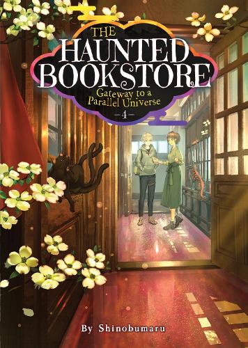 Бумажная книга «The Haunted Bookstore - Gateway to a Parallel Universe (Light Novel) Vol. 4», автор Синобумару - фото №1