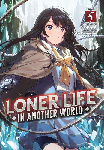 Паперова книга «Loner Life in Another World (Light Novel) Vol. 5», автор Шодзі Ґодзі - фото №1