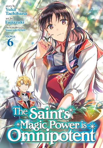 Паперова книга «The Saint's Magic Power is Omnipotent (Manga) Vol. 6», автор Юка Тачібана - фото №1