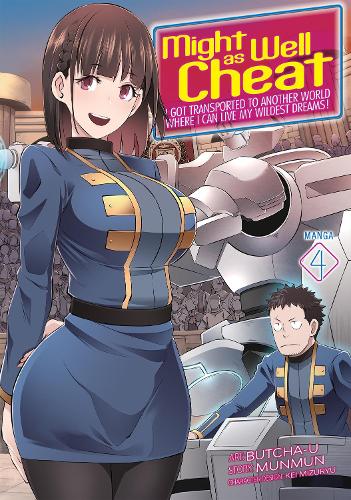 [object Object] «Might as Well Cheat: I Got Transported to Another World Where I Can Live My Wildest Dreams! (Manga) Vol. 4», автор Мунмун - фото №1