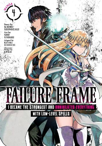 Паперова книга «Failure Frame: I Became the Strongest and Annihilated Everything With Low-Level Spells (Manga) Vol. 4», автор Каору Шінозакі - фото №1