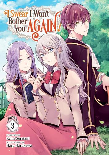 Паперова книга «I Swear I Won't Bother You Again! (Light Novel) Vol. 3», автор Рейна Соратані - фото №1