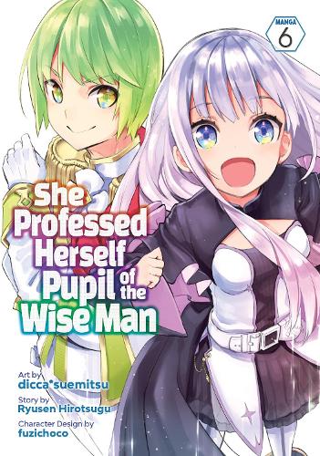 Паперова книга «She Professed Herself Pupil of the Wise Man (Manga) Vol. 6», автор Рюсен Хіроцуґу - фото №1