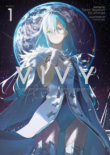 Бумажная книга «Vivy Prototype (Light Novel) Vol. 1», авторов Эйдзи Умэхара, Таппей Нагацуки - фото №1