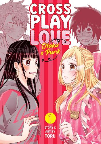 Паперова книга «Crossplay Love: Otaku x Punk Vol. 1», автор Тору - фото №1