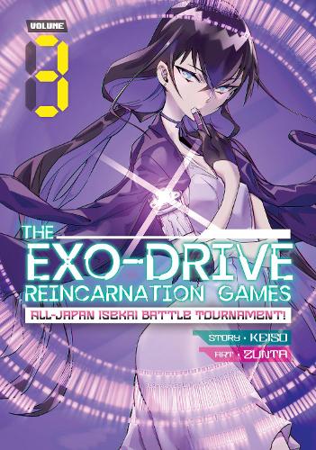 Паперова книга «THE EXO-DRIVE REINCARNATION GAMES: All-Japan Isekai Battle Tournament! Vol. 3», автор Кейсо - фото №1
