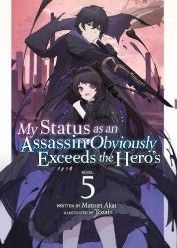 Бумажная книга «My Status as an Assassin Obviously Exceeds the Hero's (Light Novel) Vol. 5», автор Матсури Акаи - фото №1