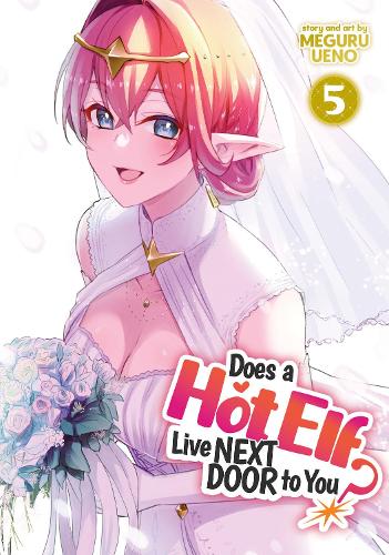 Бумажная книга «Does a Hot Elf Live Next Door to You? Vol. 5», автор Мегуру Уэно - фото №1
