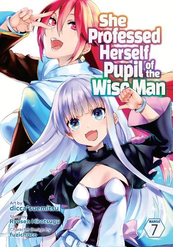 Бумажная книга «She Professed Herself Pupil of the Wise Man (Manga) Vol. 7», автор Рюсен Хироцугу - фото №1